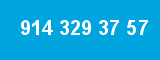 914 329 37 57
